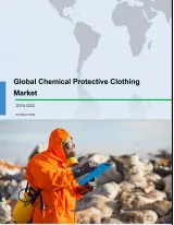 Global Chemical Protective Clothing Market 2018-2022